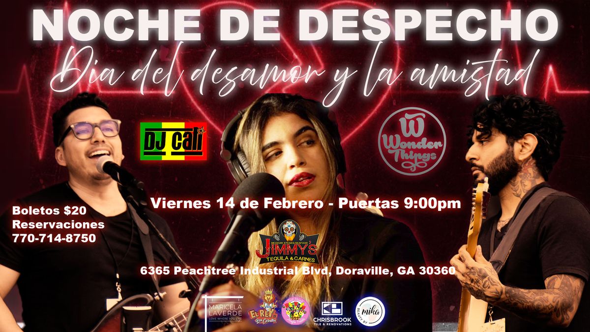 Noche de despecho - Dia del desamor y la amistad