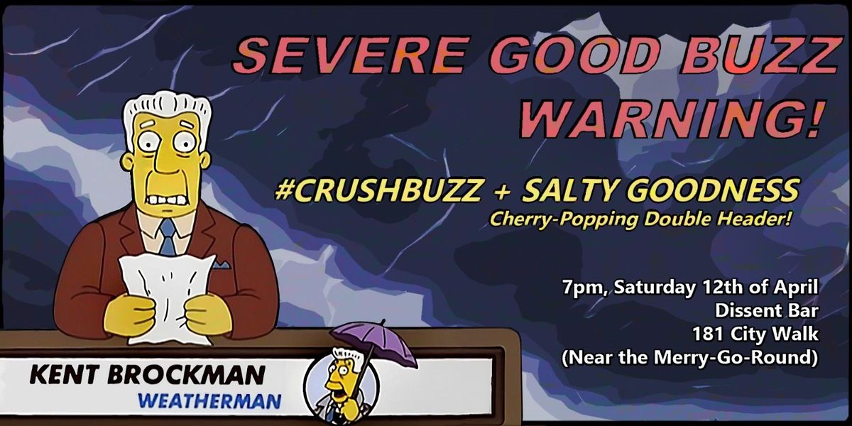 Salty Goodness + Crushbuzz  Cherry Popping Double Header