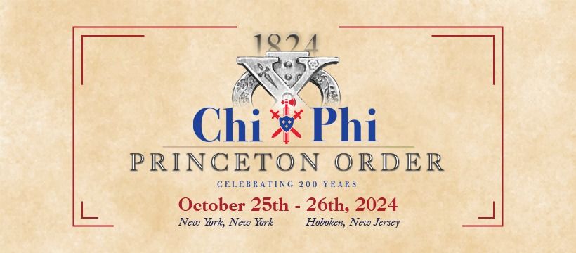 Chi Phi Princeton Order Bicentennial Celebration