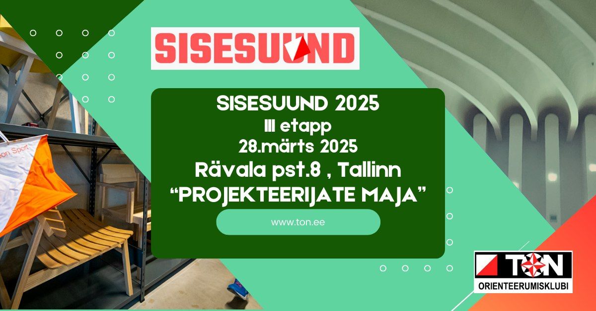 Sisesuund 2025 III etapp "Projekteerijate maja" 28.03.2025