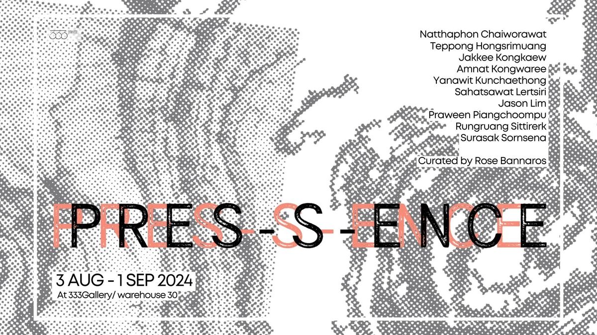 Pres-s-ence - Group Exhibition