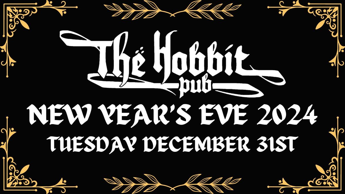 NEW YEARS EVE AT THE HOBBIT