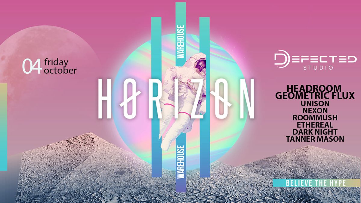 H\u00d8RIZ\u00d8N Warehouse ft HEADROOM & Geometric Flux