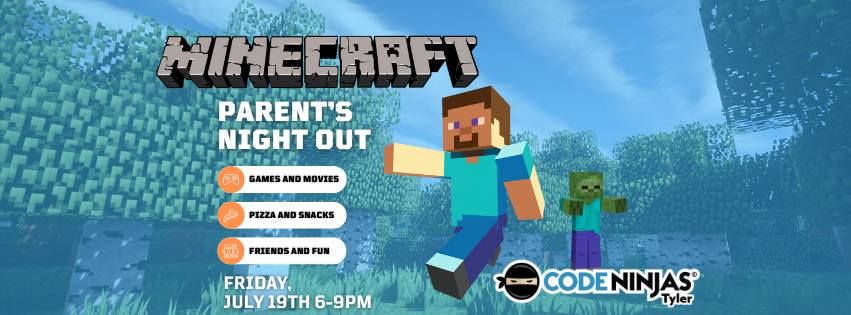 July Parent's Night Out - Minecraft!