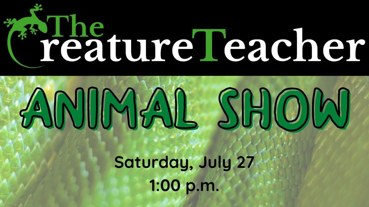 Creature Teacher Animal Show