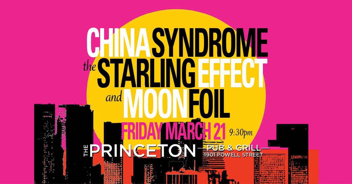 China Syndrome, the Starling Effect, and Moonfoil at the Princeton 