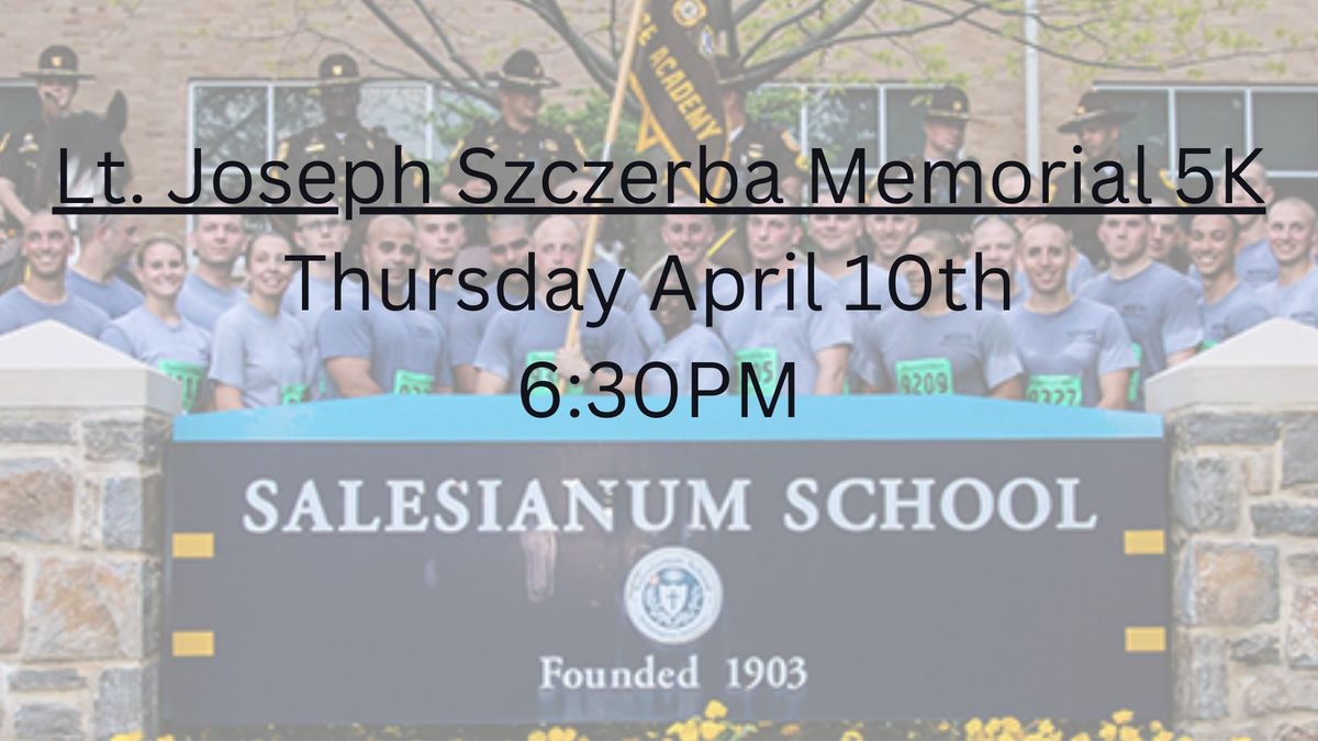 Lt. Joseph Szczerba Memorial 5K