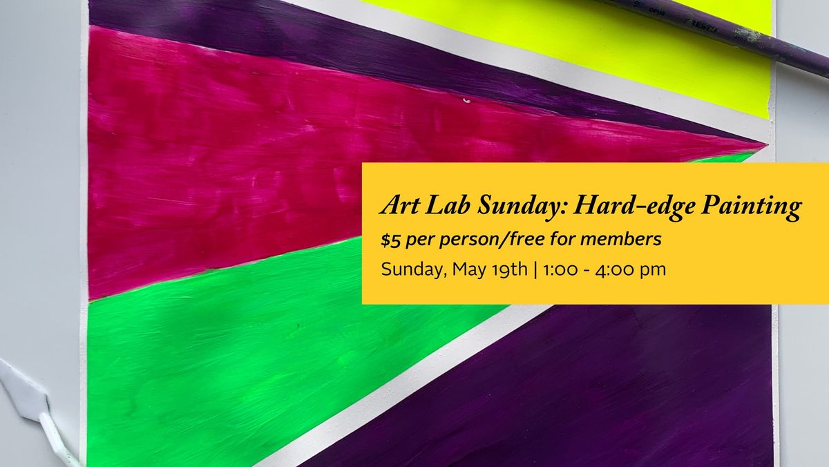 Art Lab Sunday: Hard-edge Painting