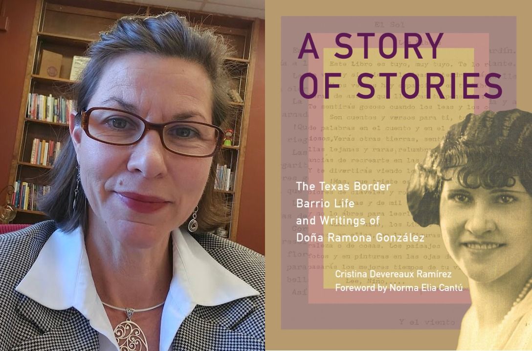  A Story of Stories: The Texas Border Barrio Life and Writings of Do\u00f1a Ramona Gonz\u00e1lez