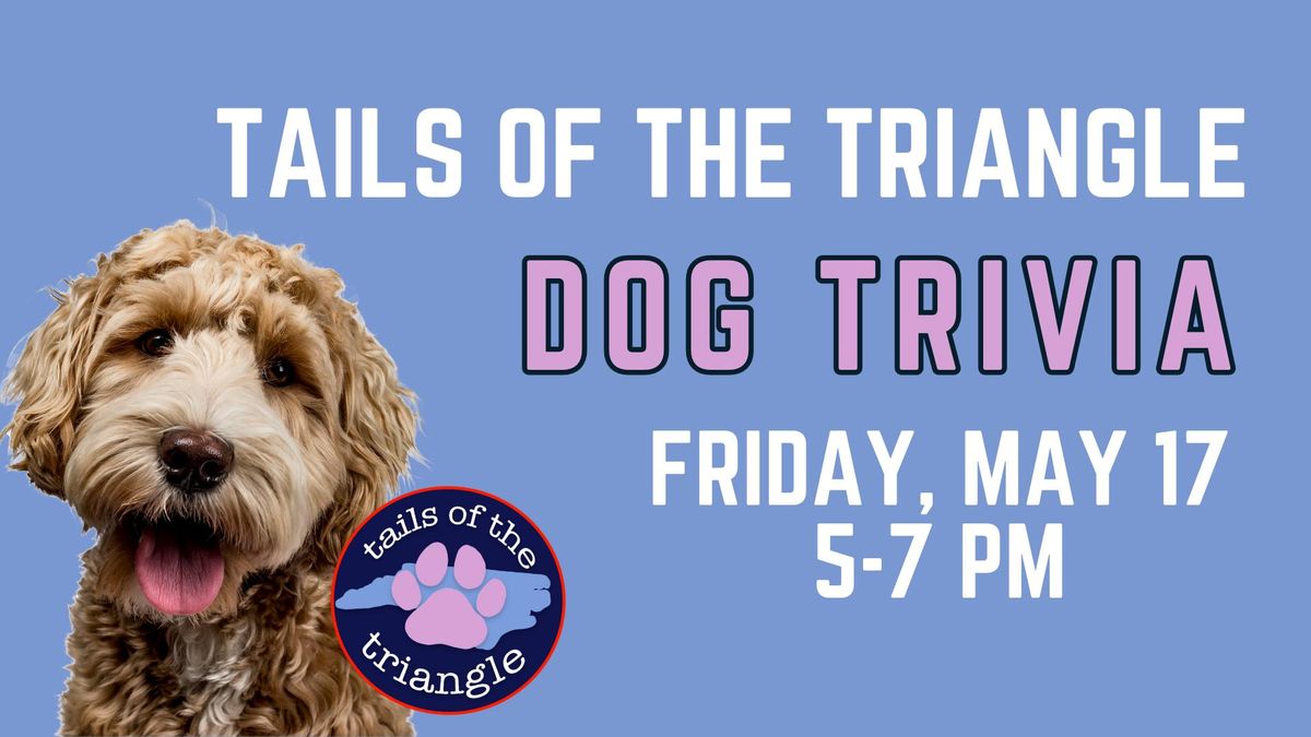 Tails of the Triangle: Dog Trivia