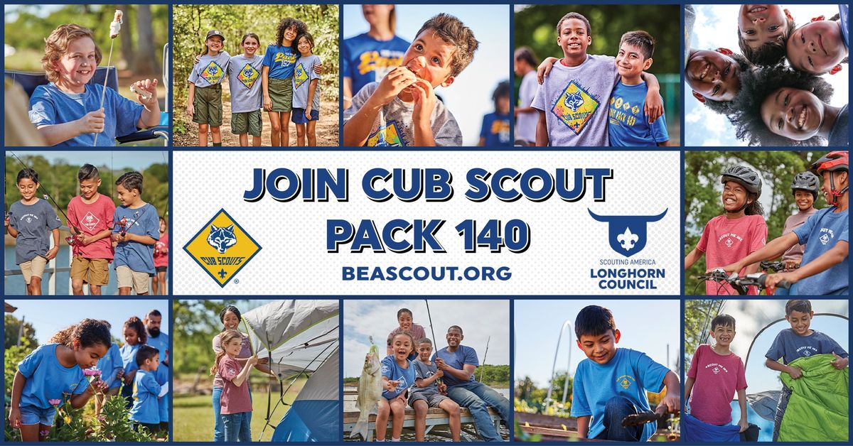 Join the Adventure in Cub Scout Pack 140!  