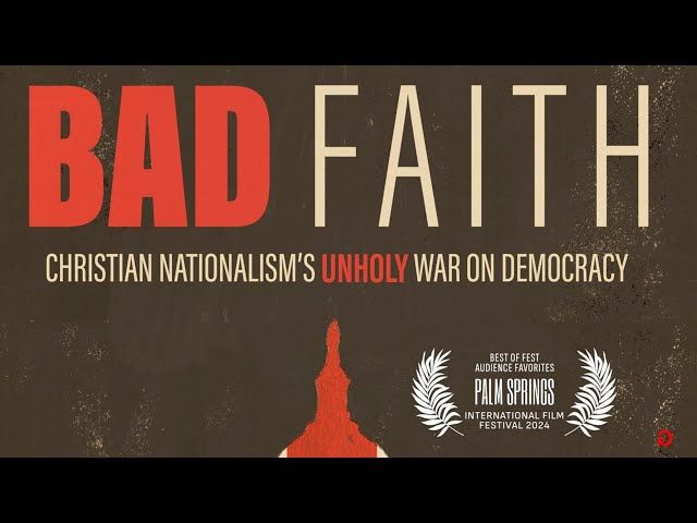 BAD FAITH: Free Documentary + Panel Discussion