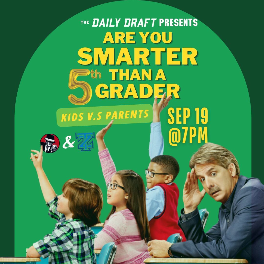 Are You Smarter than a 5th Grader Trivia @ The Daily Draft!