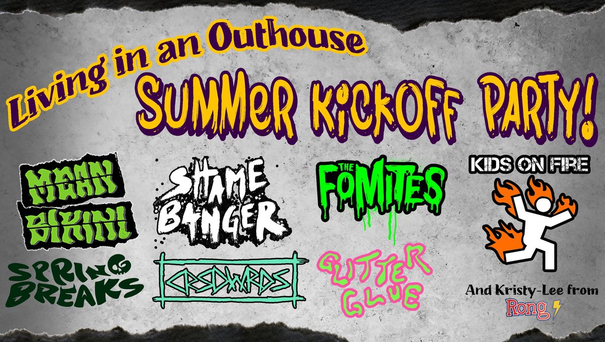 Living in an Outhouse Summer Kickoff Party