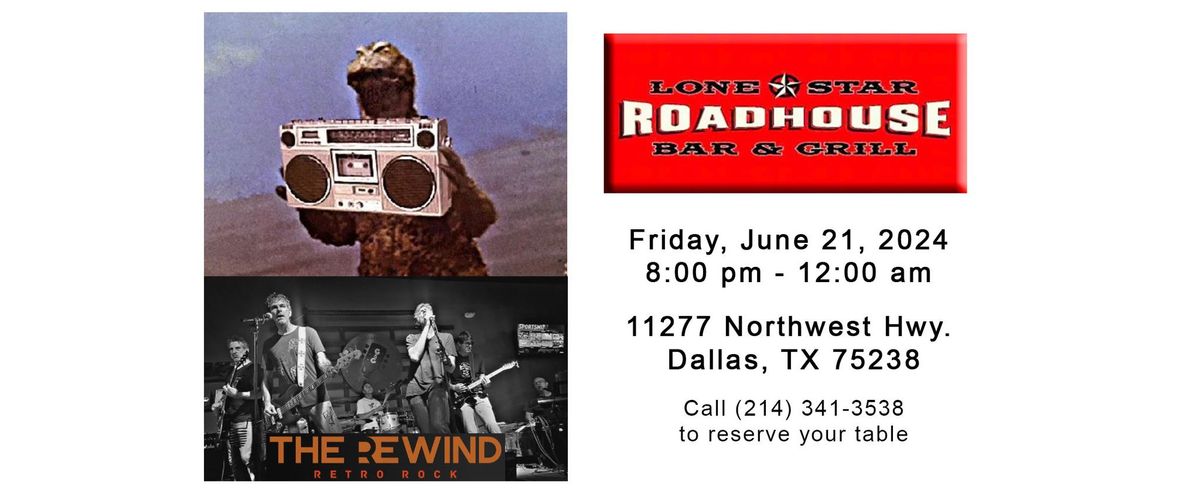 Summer Solstice Retro Roar-A-Bration with The Rewind at Lone Star Roadhouse