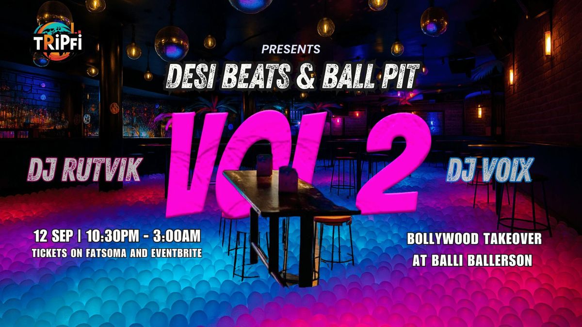 DESI BEATS & BALL PIT VOLUME-2