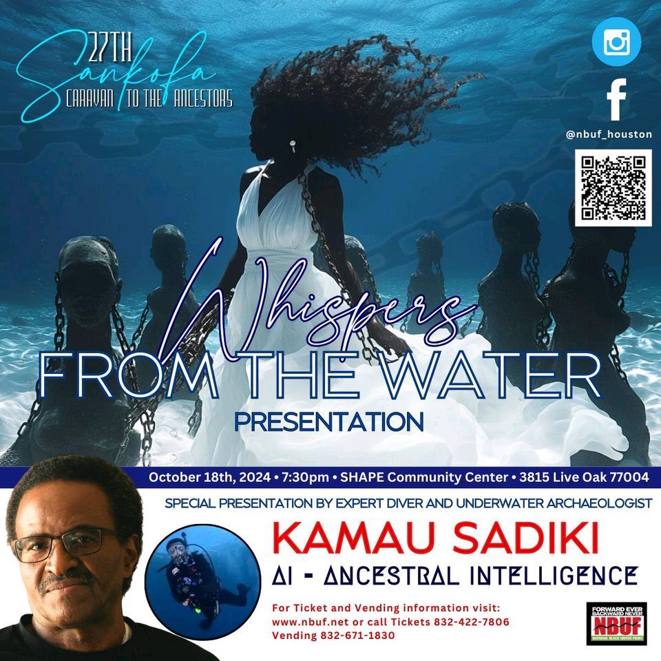 Whispers from the Water Special Presentation with Kamau Sadiki and NBUF