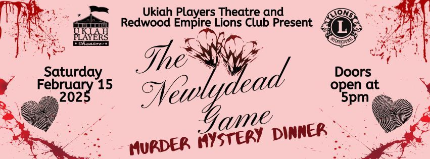 Murder Mystery Dinner Theatre, The Newlydead Game