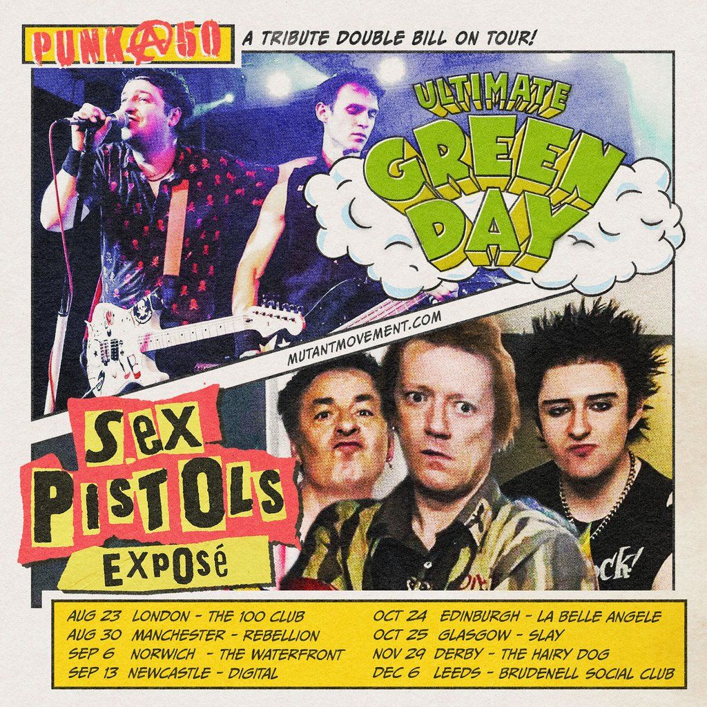 Ultimate Green Day \/ Sex Pistols Expos\u00e9: PUNK@50 Tour Edinburgh
