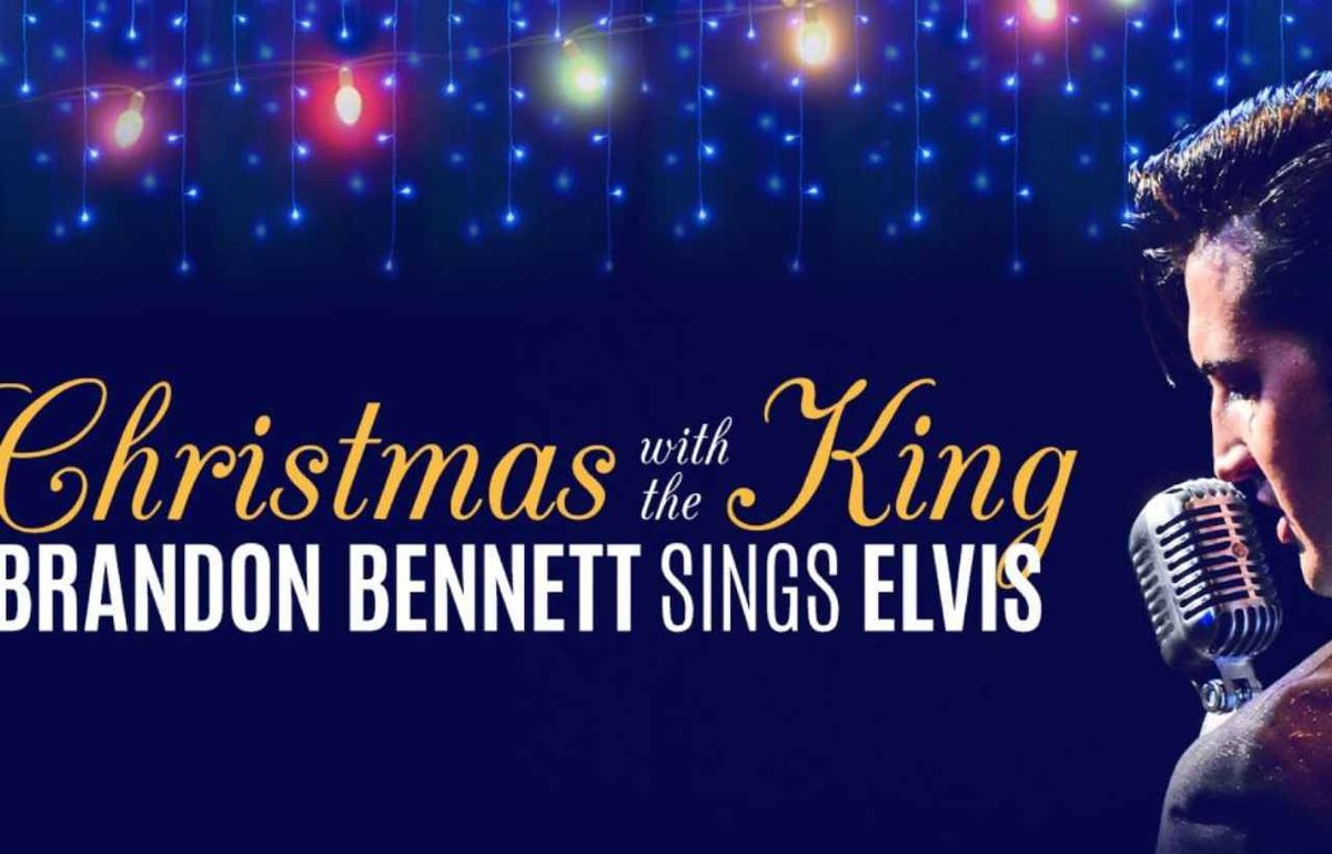 Christmas with the King: Brandon Bennett Sings Elvis