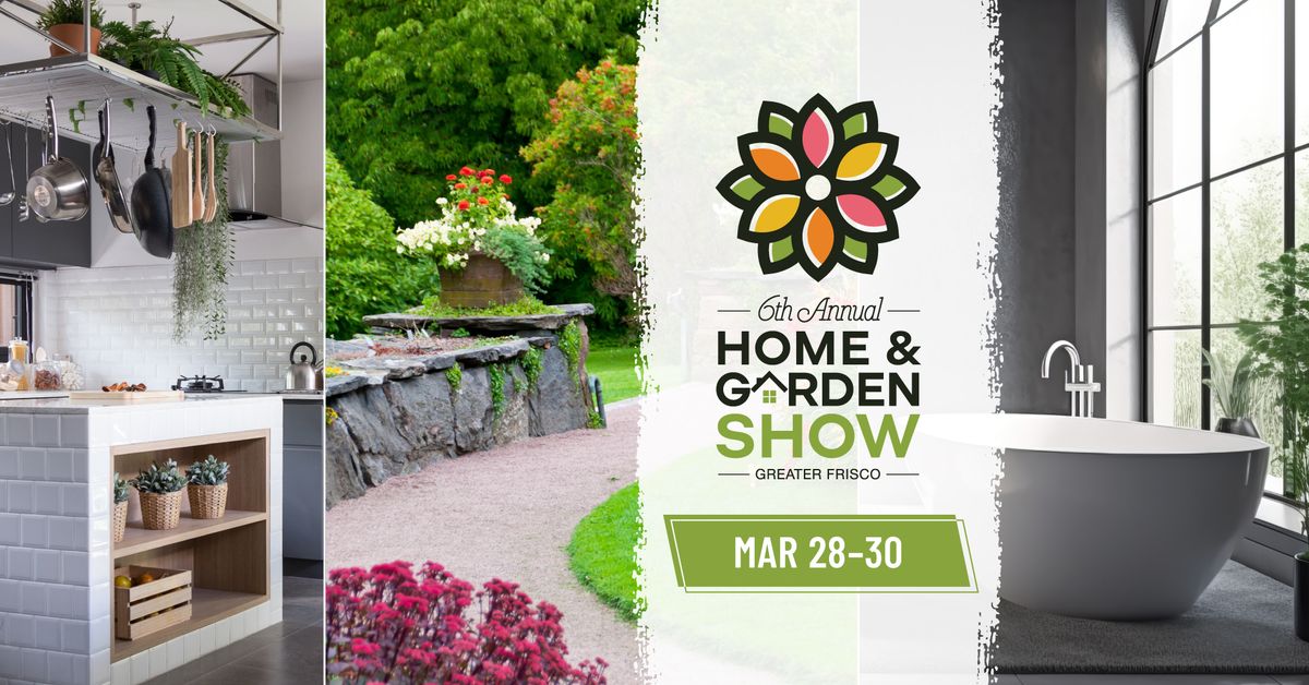 Frisco Home & Garden Show