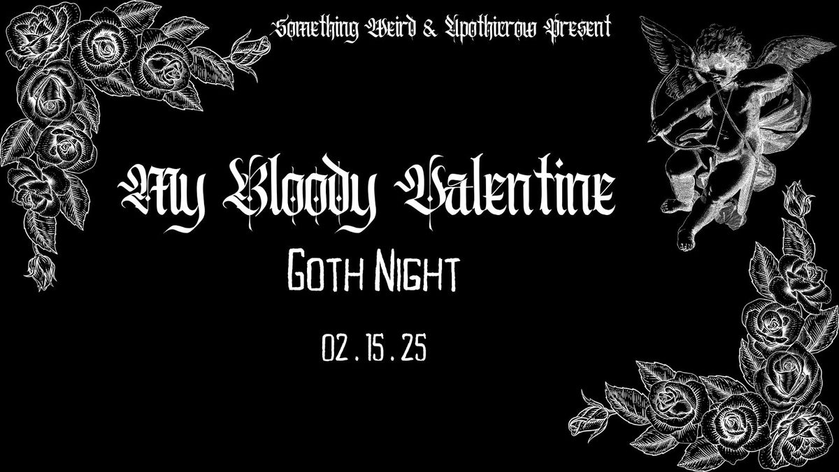 My Bloody Valentine Goth Night