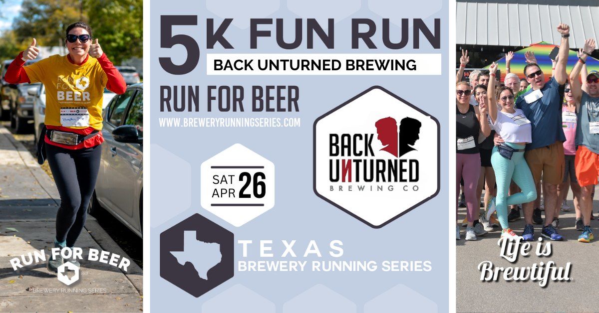 5k Beer Run x Back Unturned Brewing | 2025 Texas Brewery Running Series