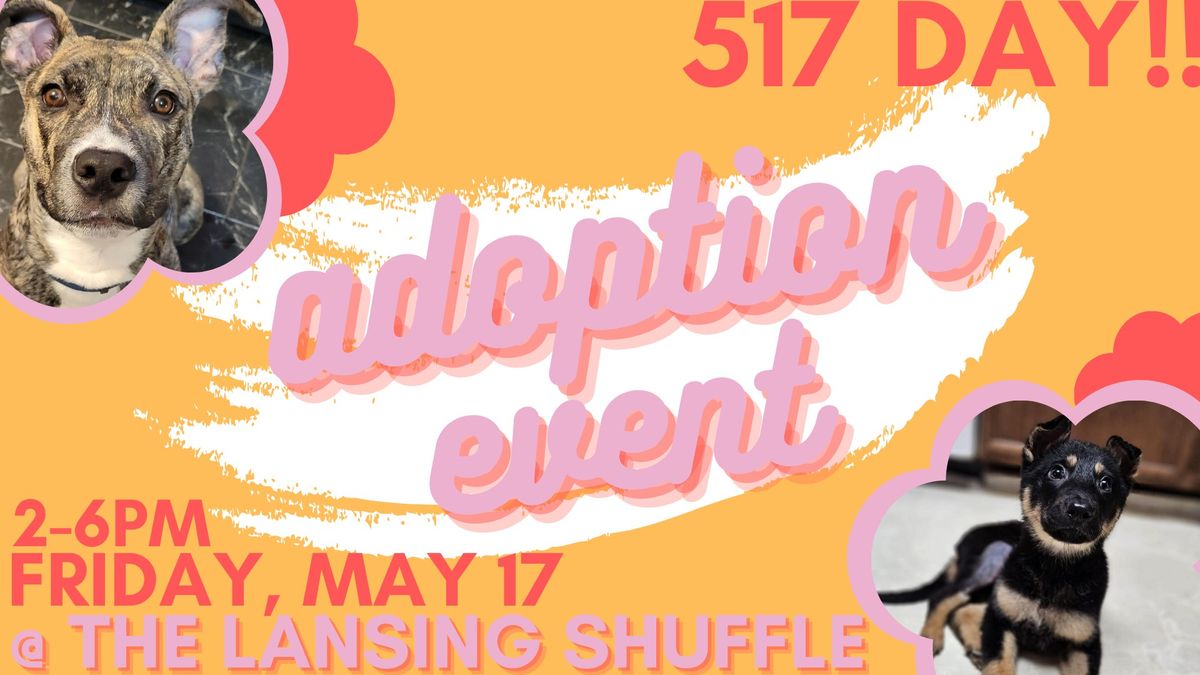 NHPR Adoption Event + 517 Day @ Lansing Shuffle