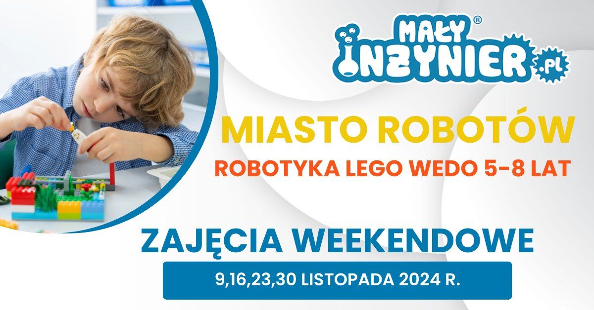 Miasto Robot\u00f3w - Robotyka Lego WeDo 