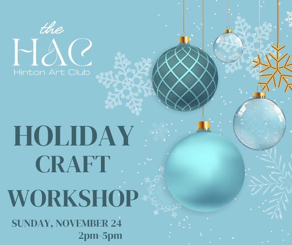 The HAC Holiday Craft Workshop