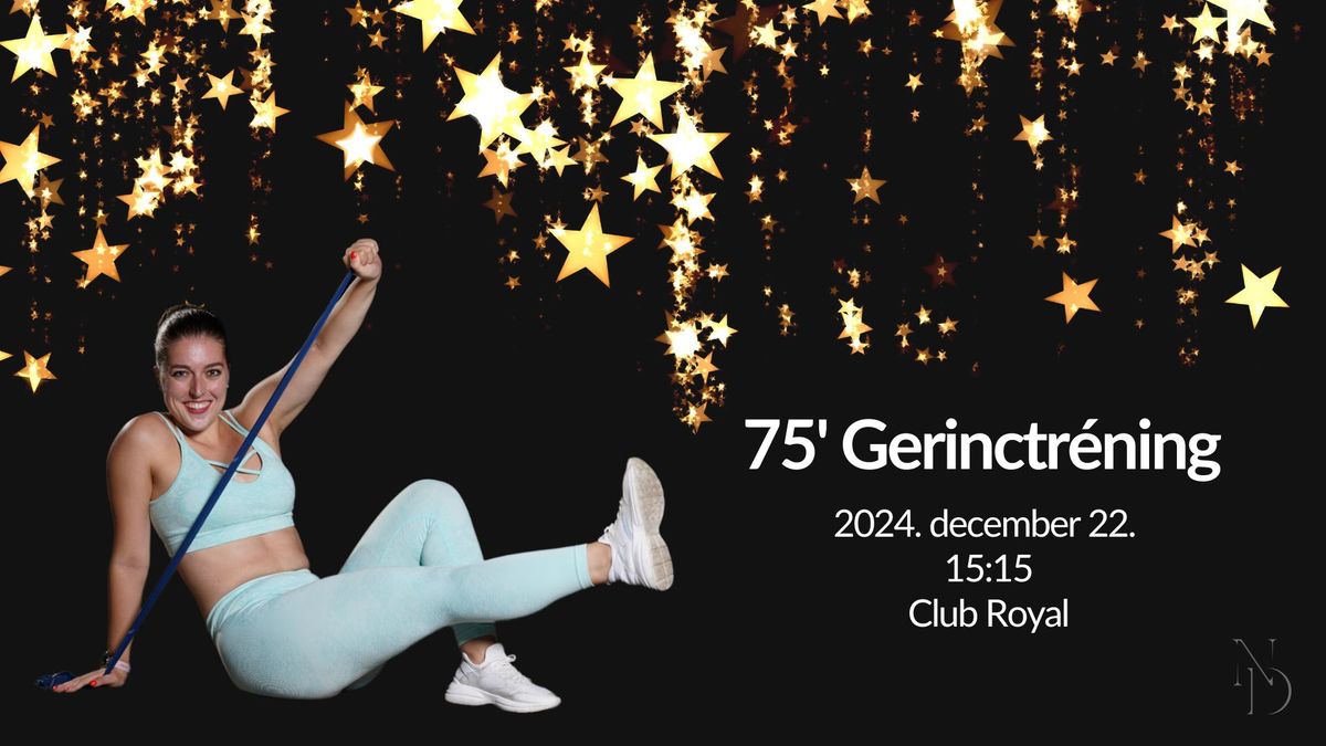 75 perces gerinctr\u00e9ning\ud83c\udf84\u2728