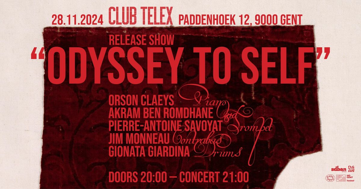 "ODYSSEY TO SELF" - EP Release Show \/\/ Club Telex (Gent) 