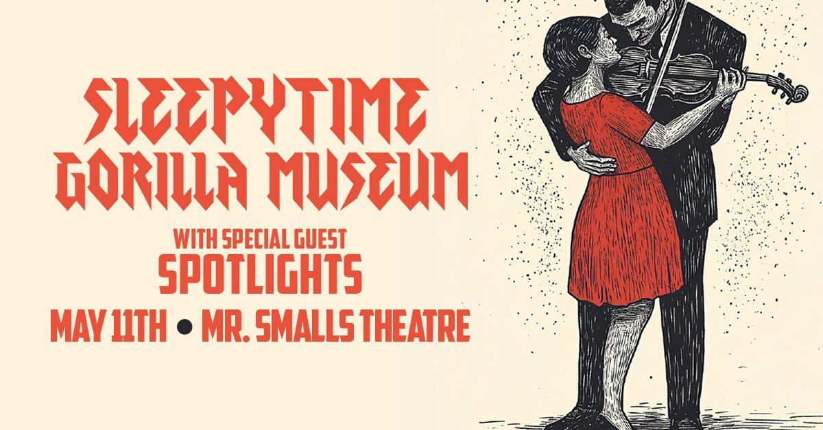 Sleepytime Gorilla Museum with Special Guest Spotlights