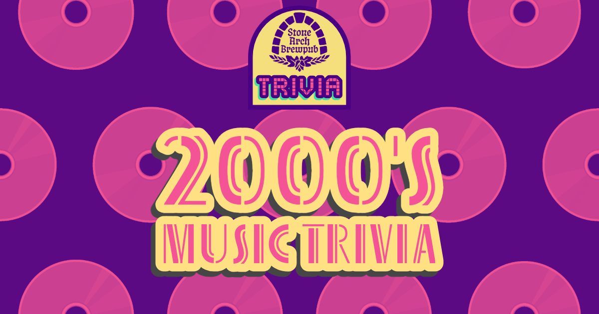 Stone Arch Trivia - 2000's Music