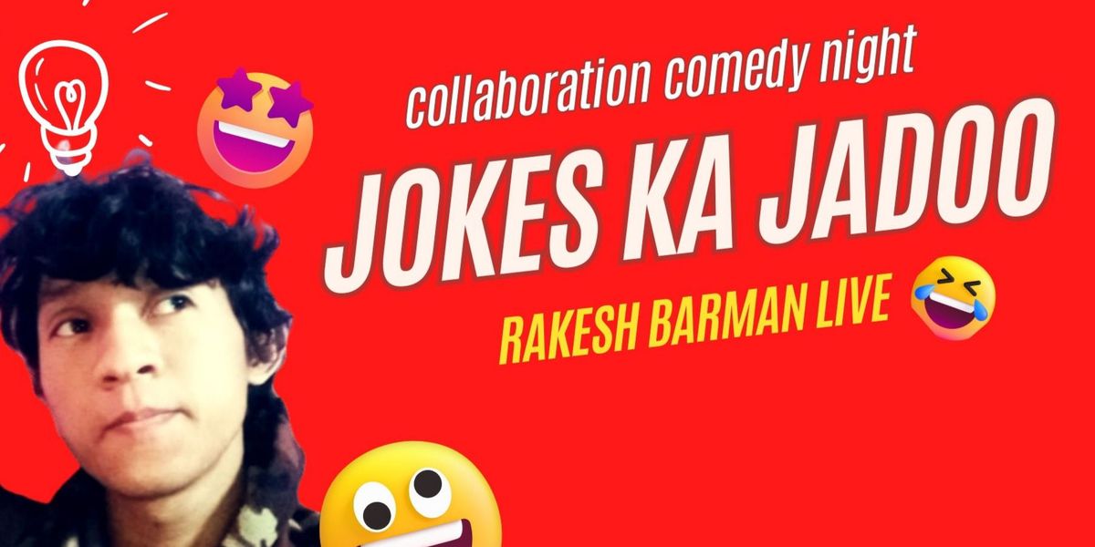 Jokes Ka Jadoo: A Standup Comedy Show