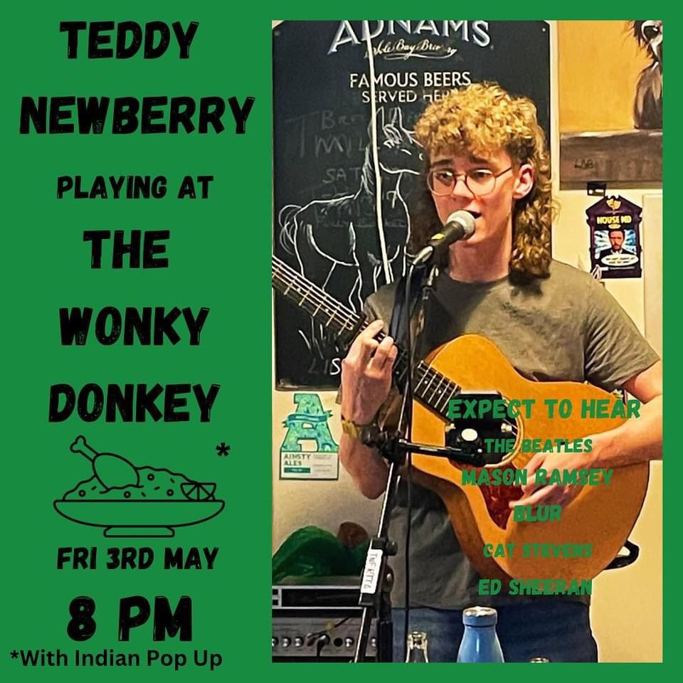 Indian Street Food pop up and Teddy Newbury plays The Wonky