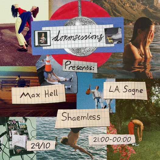 Dormsessions presents: Max Hell, L.A. Sagne & Shaemless