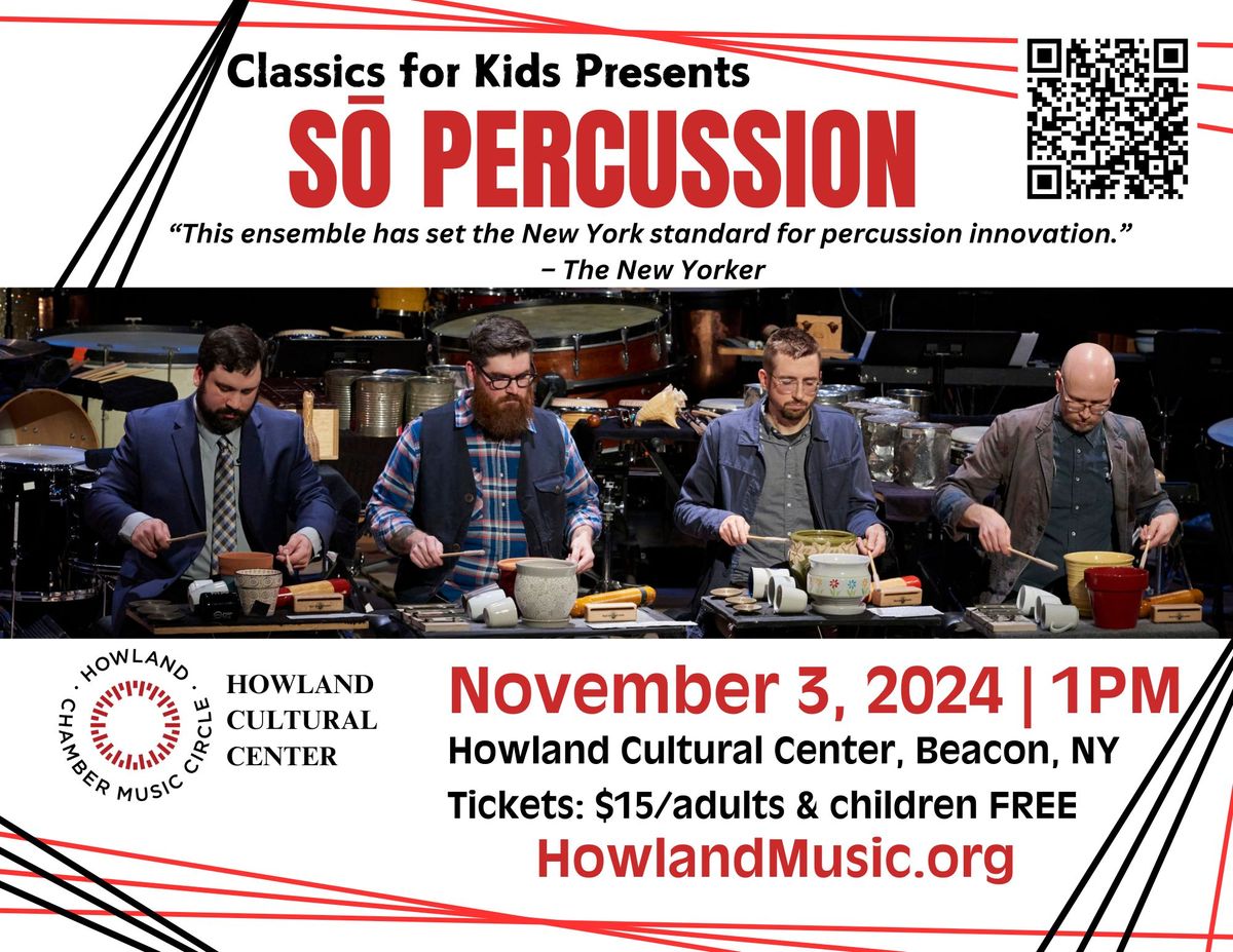 Classics for Kids: S\u014d Percussion