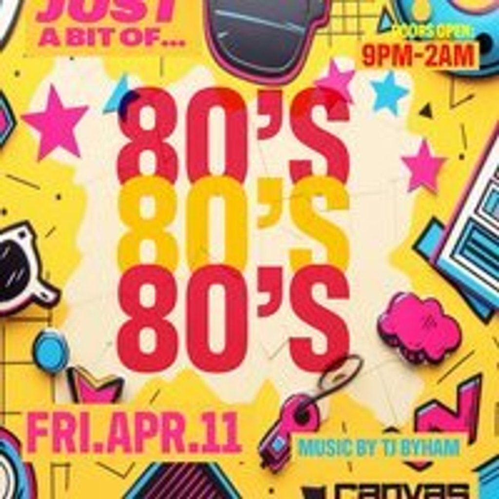 Just A Bit Of... 80s w\/ DJ Sparky