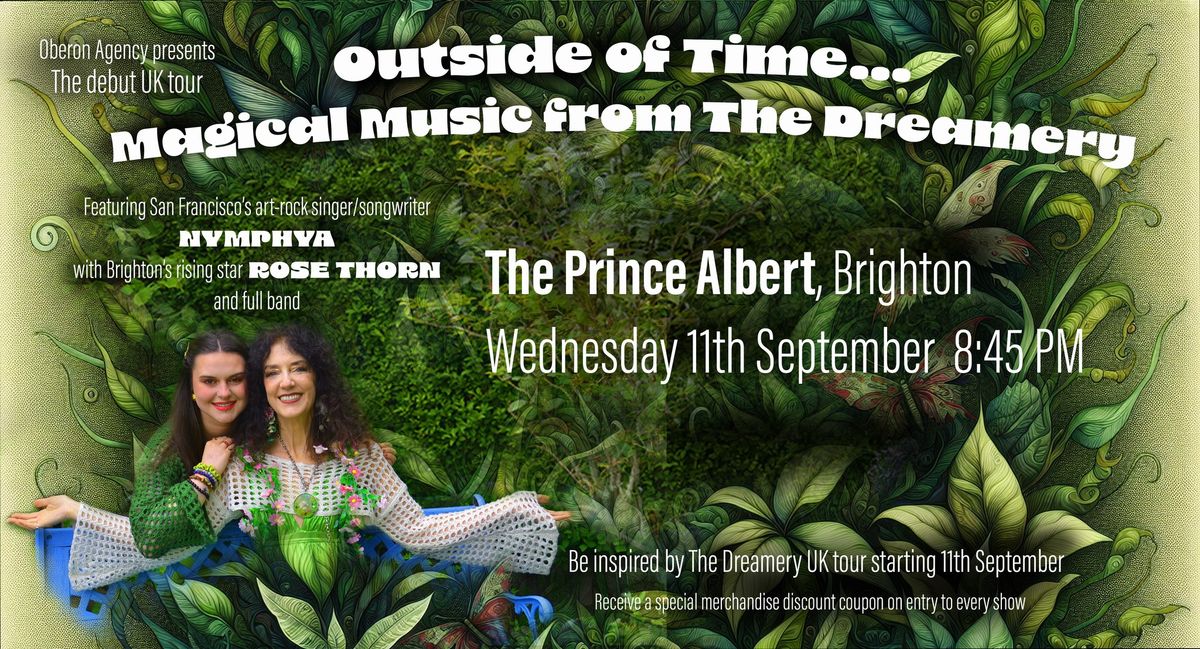 NYMPHYA and ROSE THORN: Magical Music from The Dreamery - The Prince Albert, BRIGHTON