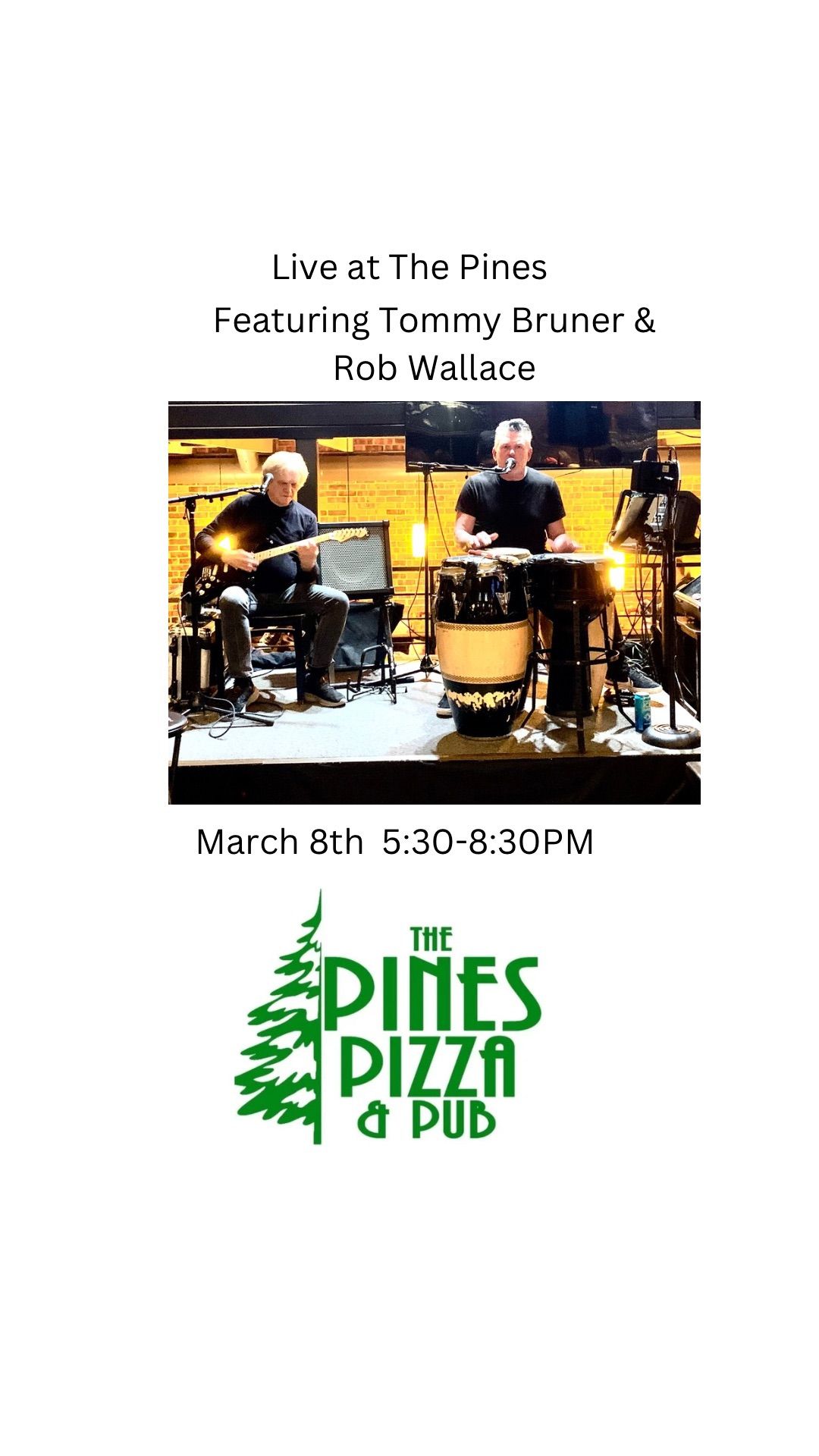 Live At The Pines featuring Tommy Bruner & Rob Wallace