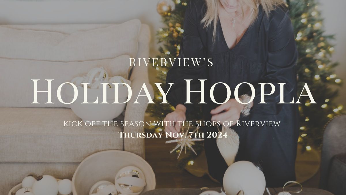 Holiday Hoopla in Riverview 