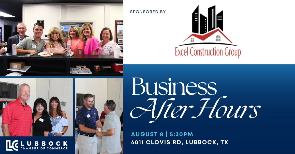 Business After Hours Sponsored by Excel Construction Group