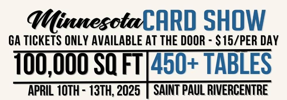 Minnesota Card Show - April 2025