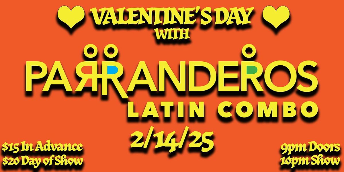 Parranderos Latin Combo ~ Valentines Night!