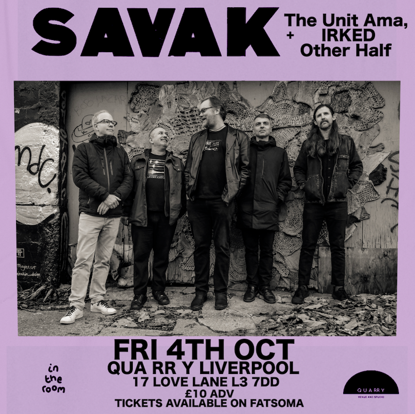 Savak w\/ The Unit Ama, Irked + Other Half