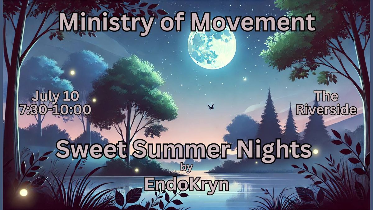 MoM Wed Night Movement Service: Sweet Summer Nights by EndoKryn