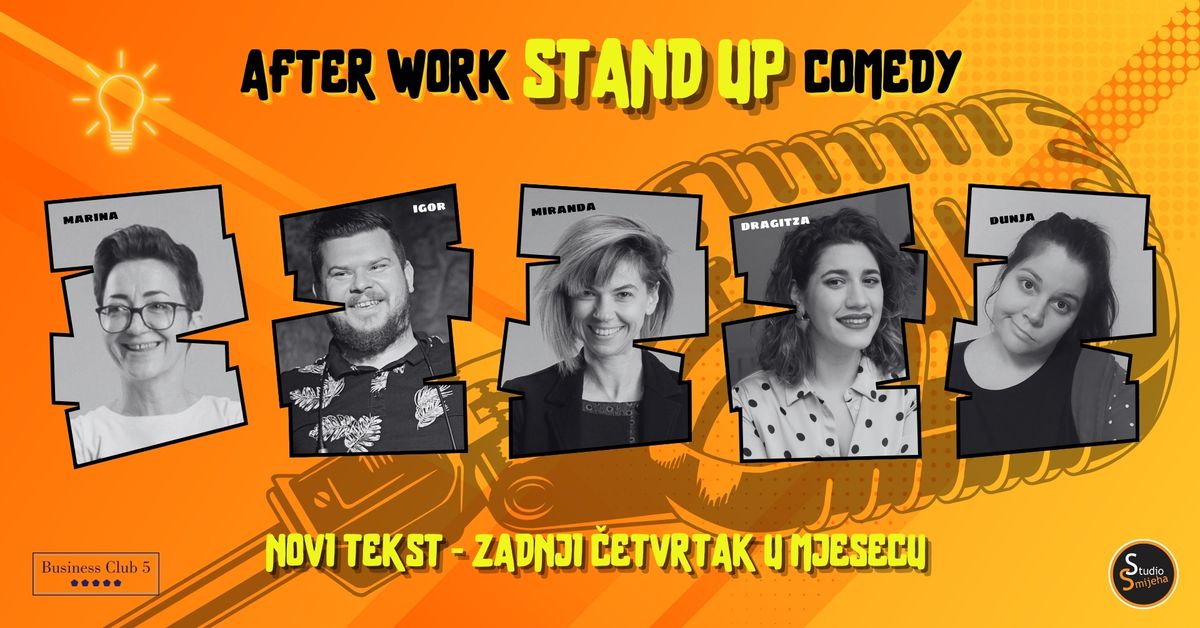 AFTER WORK Stand up comedy - Novi tekst @ Business Club5