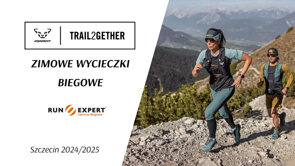 Trail2Gether \u2013 Zimowe wycieczki biegowe z Dynafit & Run Expert