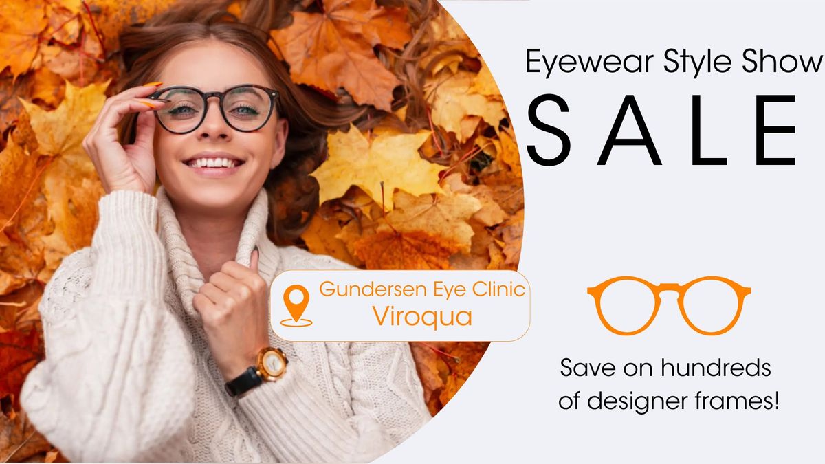 Eyewear Style Show Sale - Gundersen Eye Clinic Viroqua 